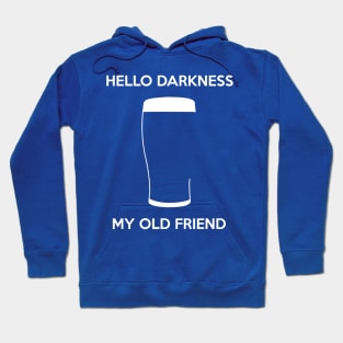 Hello Darkness My Old Friend 3 Hoodie